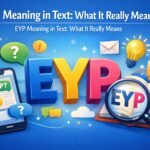 EYP Meaning in Text: What It Really Means