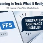 FFS Meaning in Text: What It Really Signals