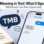 TMB Meaning in Text: What It Signals Today