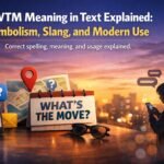 WTM Meaning in Text Explained: Symbolism, Slang, and Modern Use