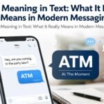 ATM Meaning in Text: What It Really Means in Modern Messaging