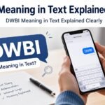 DWBI Meaning in Text Explained Clearly