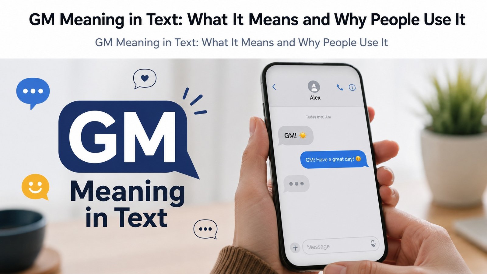 GM Meaning in Text: What It Means and Why People Use It