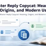 Master Reply Copycat: Meaning, Origins, and Modern Use