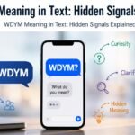 WDYM Meaning in Text: Hidden Signals Explained