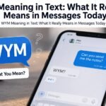 WYM Meaning in Text: What It Really Means in Messages Today