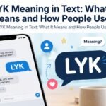 LYK Meaning in Text: What It Means and How People Use It