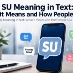 SU Meaning in Text: What It Means and How People Use It