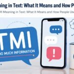 TMI Meaning in Text: What It Means and How People Use It